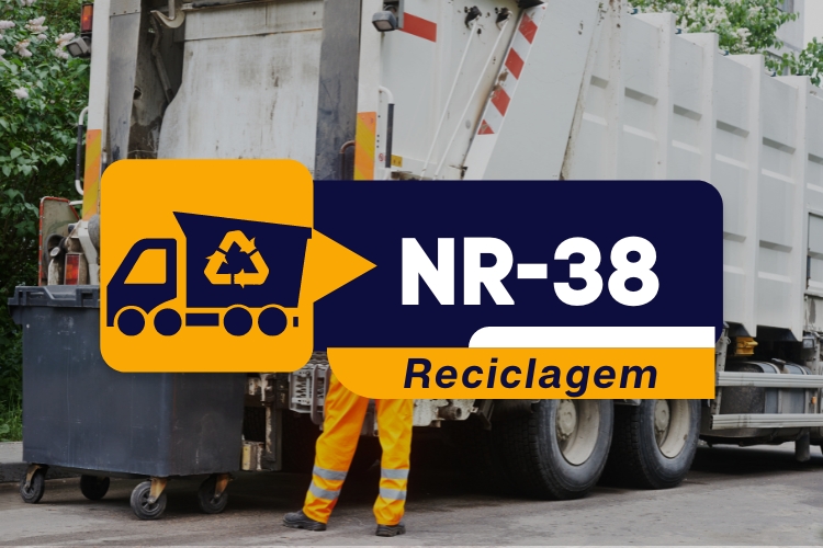 NR 38 – Segurança e Saúde no Trabalho nas Atividades de Limpeza Urbana e Manejo de Resíduos Sólidos – Reciclagem